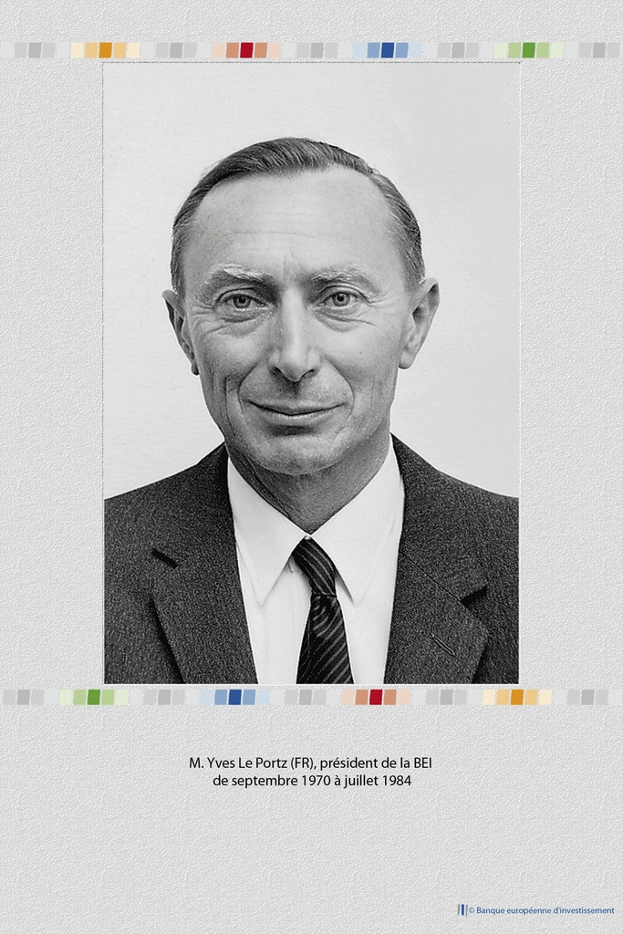 Mr Yves Le Portz (FR) EIB President from September 1970 to July 1984 01/12/2010 Copyright : EIB Rights Free 